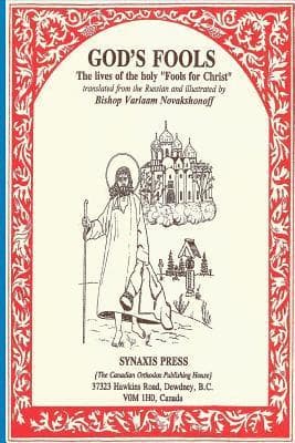 God's Fools: The Lives of the Holy "Fools for Christ"