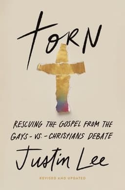 Torn: Rescuing the Gospel from the Gays-Vs.-Christians Debate