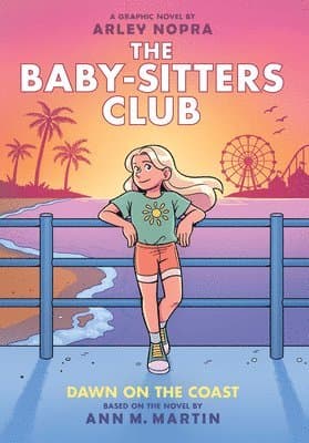 Dawn on the Coast: A Graphic Novel (the Baby-Sitters Club #19)