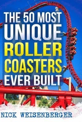 50 Most Unique Roller Coasters Ever Built