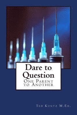 Dare to Question: One Parent to Another