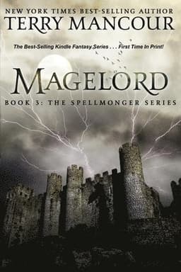 Magelord: Book Three Of The Spellmonger Series