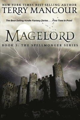 Magelord: Book Three Of The Spellmonger Series