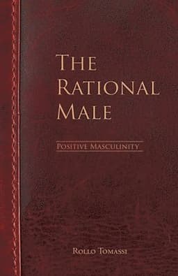 Rational Male - Positive Masculinity
