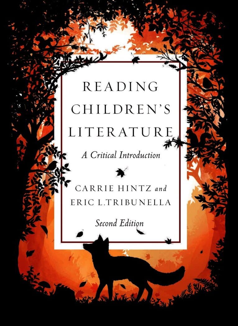 Reading Children’s Literature: A Critical Introduction - Second Edition