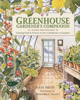 Greenhouse Gardener's Companion, Revised and Expanded Edition