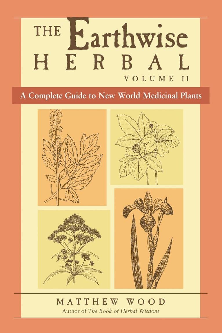 Earthwise Herbal, Volume II