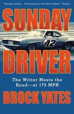 Sunday Driver: The Writer Meets the Road -- At 175 MPH
