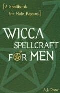 Wicca Spellcraft for Men