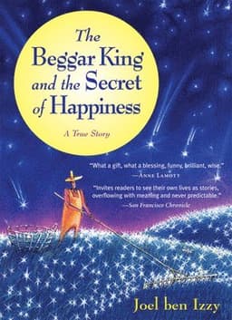 Beggar King and the Secret of Happiness