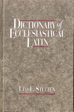 Dictionary of Ecclesiastical Latin