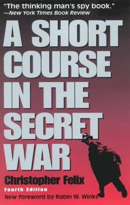 Short Course in the Secret War