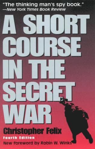 Short Course in the Secret War