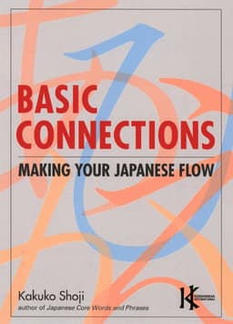 Basic Connections: Making Your Japanese Flow