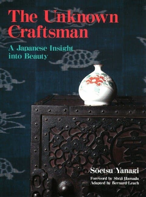 Unknown Craftsman The: A Japanese Insight Into Beauty