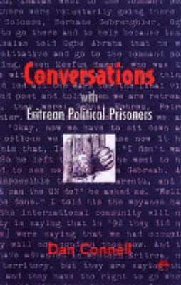 Conversations With Eritrean Political Prisoners