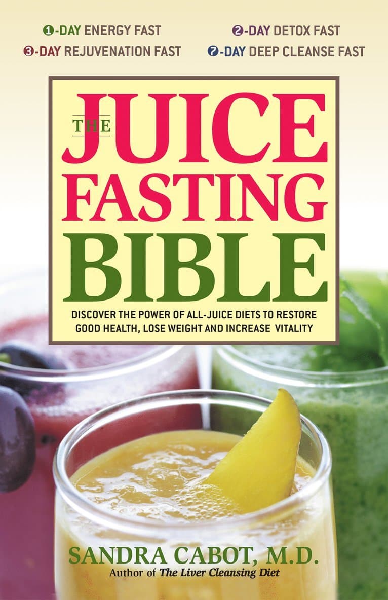 Juice Fasting Bible