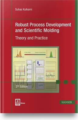 Robust Process Development and Scientific Molding