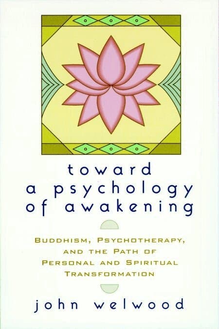 Toward a Psychology of Awakening