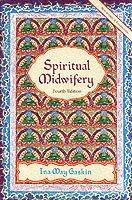 Spiritual Midwifery - 4Th Ed.