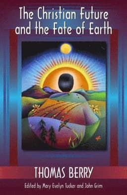 Christian Future and the Fate of the Earth