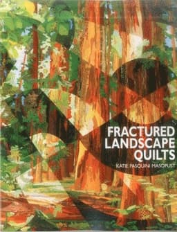 Fractured Landscape Quilts