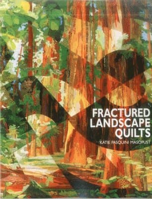 Fractured Landscape Quilts