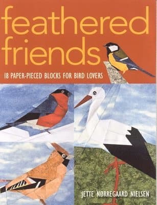 Feathered Friends-Print-on-Demand-Edition: 18 Paper-Pieced Blocks for Bird Lovers