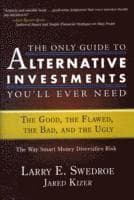 Only Guide to Alternative Investments You'll Ever Need