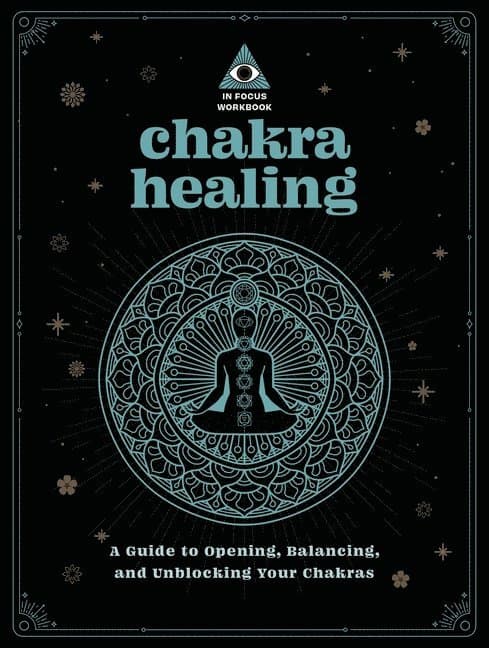 In Focus Chakra Healing Workbook Your Hand