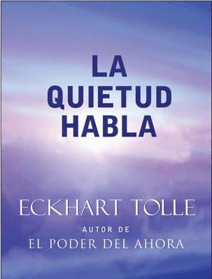 La Quietud Habla / Stillness Speaks