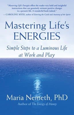 Mastering Life's Energies