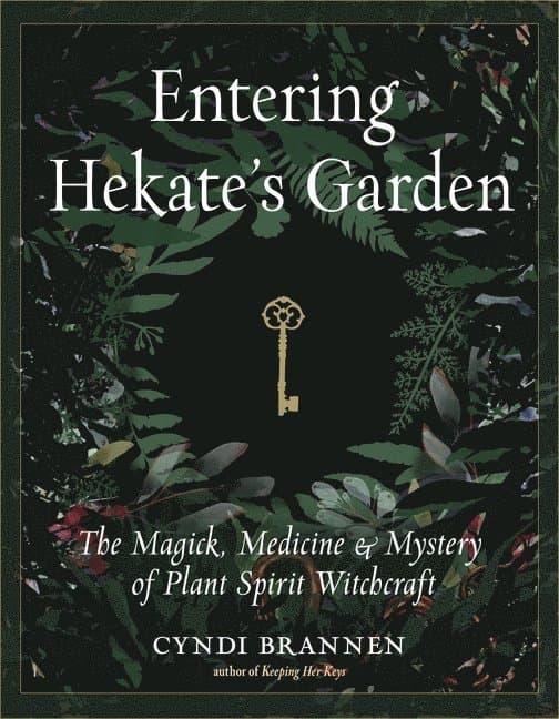 Entering Hekate's Garden