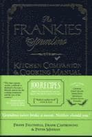 Frankies Spuntino Kitchen Companion & Cooking Manual