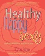Healthy Happy Sexy