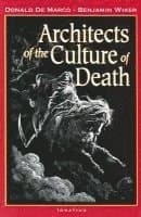 Architects of the Culture of Death