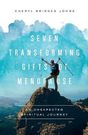 Seven Transforming Gifts of Menopause