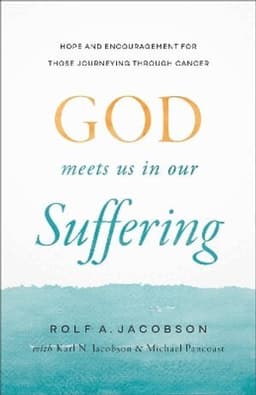 God Meets Us in Our Suffering