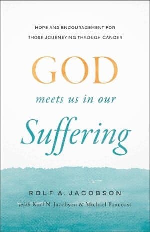 God Meets Us in Our Suffering