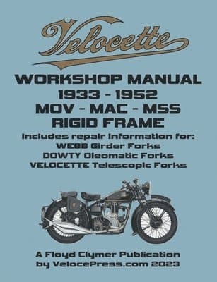 Velocette - Mov - Mac - Mss 1933-1952 Rigid Frame Workshop Manual & Illustrated Parts Manual