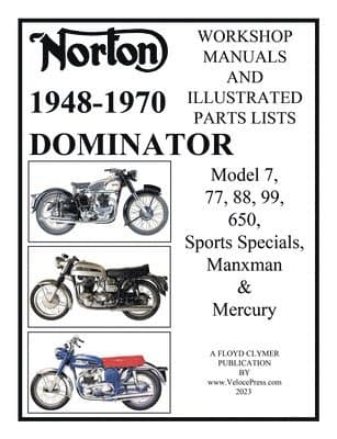 Norton 1949-1970 Dominator Workshop Manuals & Illustrated Parts Lists Model 7, 77, 88, 99, 650, Sports Specials, Manxman & Mercury