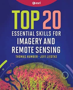 Top 20 Essential Skills for Imagery and Remote Sensing