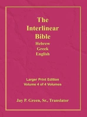 Interlinear Hebrew Greek English Bible-PR-FL/OE/KJV Large Print Volume 4