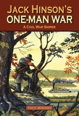Jack Hinson's One-Man War