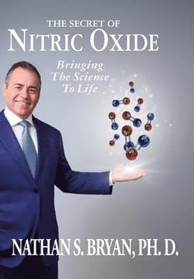 Secret of Nitric Oxide-Bringing the Science to Life