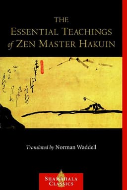 Essential Teachings of Zen Master Hakuin