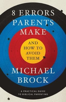 8 Errors Parents Make and How to Avoid Them