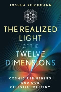 Realized Light of the Twelve Dimensions