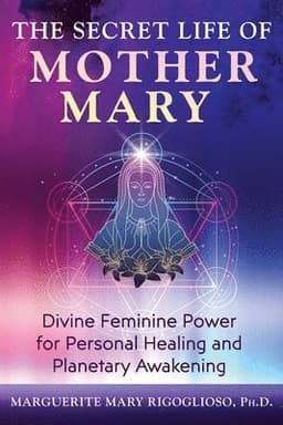 Secret Life of Mother Mary