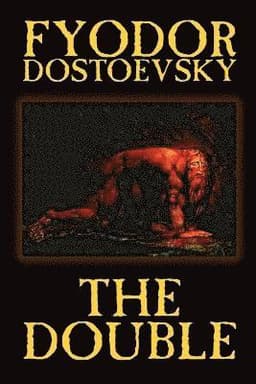 Double by Fyodor Mikhailovich Dostoevsky, Fiction, Classics